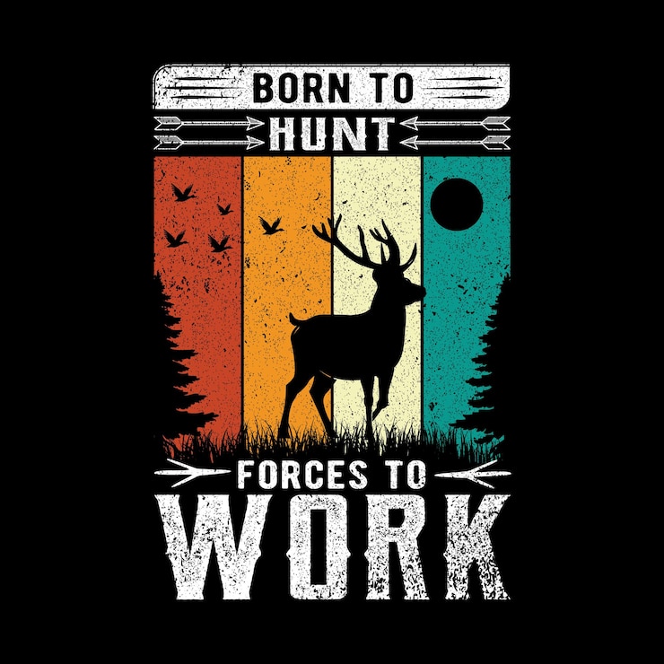 Vektor geboren zur jagd, kräfte zur arbeit, t-shirt-design für die jagd, das für jagdliebhaber.