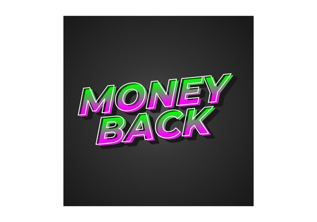 Geld zurück Text-Effekt in auffälligen Farb- 3D-Effekten