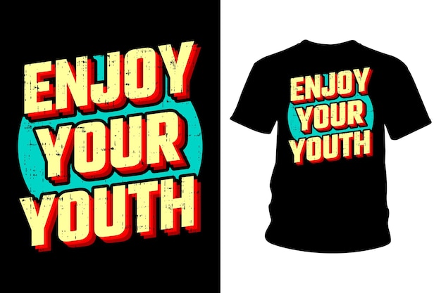 Genießen sie ihren jugend slogan t-shirt typografie design