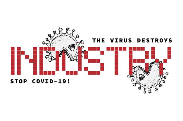 Gestaltungskonzept des agitationsplakats für medizinische, sozioökonomische und finanzielle informationen gegen die coronavirus-epidemie mit text das virus zerstört die industrie stop covid 19