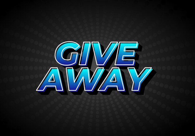 GIVE AWAY Text-Effekt im 3D-Stil mit auffälliger Farbe