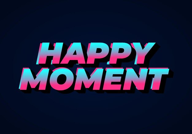 Glücklicher Moment Text-Effekt im 3D-Stil mit auffälligen Farben