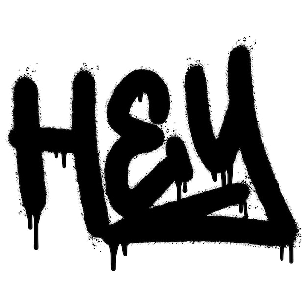 Graffiti-hey-wort gesprüht isoliert auf weißem hintergrund gesprüht erstaunliche schriftart-graffiti-vektorillustration