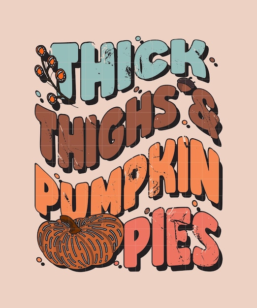 Vektor grooviges herbst-herbst-typografie-schriftzug-design, thanksgiving-schriftzug-t-shirt-design, grooviges t-shirt