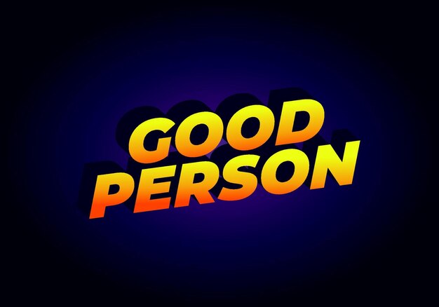 Gute Person Text-Effekt in 3D-Look Auge fesselnde Farbe