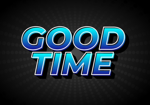 Guter Zeit Text-Effekt in modernen Farben mit 3D-Look-Effect