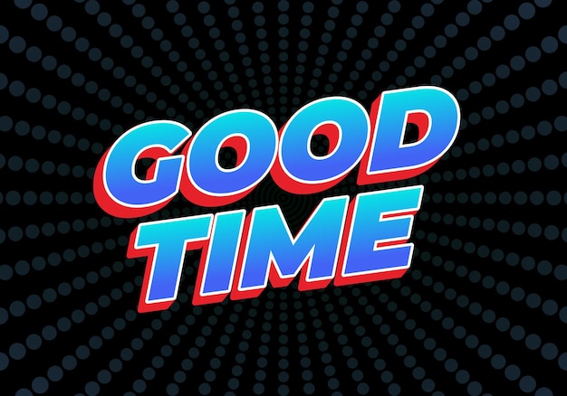 Guter Zeit Text-Effekt in modernen Farben mit 3D-Look-Effect