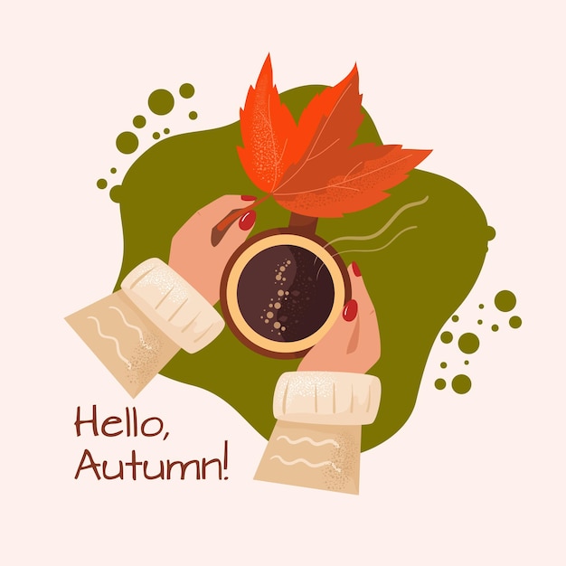 Hallo herbst! hände, die eine tasse kaffee und ein herbstblatt halten