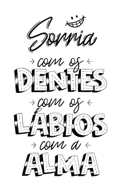 Vektor handschriftlich positiv in portugiesischer übersetzung lächeln sie mit ihren zähnen mit ihren lippen mit ihrer seele