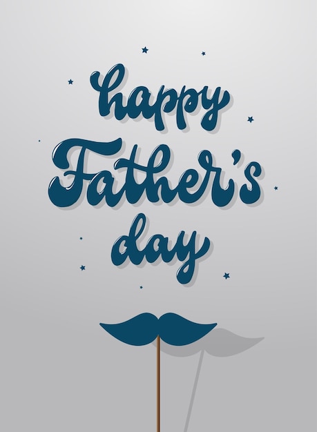 Vektor „happy father's day“-schriftzug mit schnurrbart für grußkarten, poster und drucke