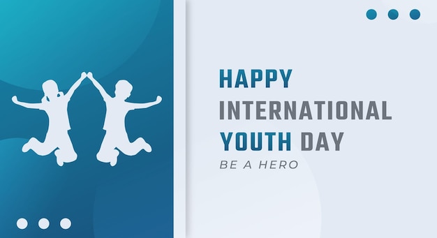 Happy international youth day vector design illustration für hintergrundplakat-banner-werbung