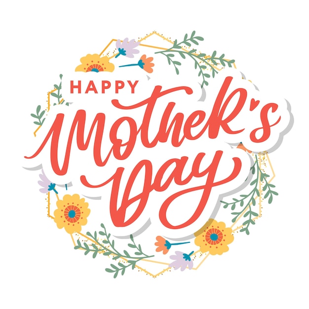 Happy mothers day-schriftzug handgemachte kalligrafie-vektorillustration muttertagskarte mit blumen