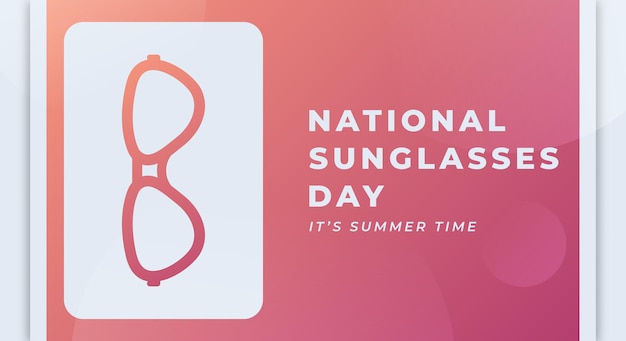 Happy national sunglasses day vector design illustration für hintergrundplakat-banner-werbung