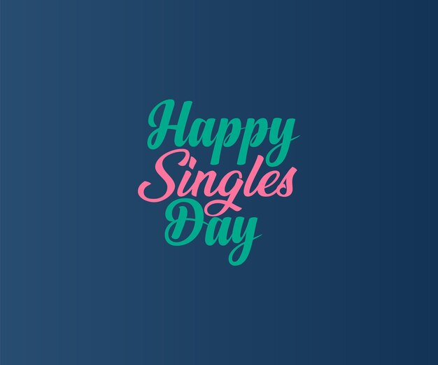 Vektor happy singles day typografie-schriftzug