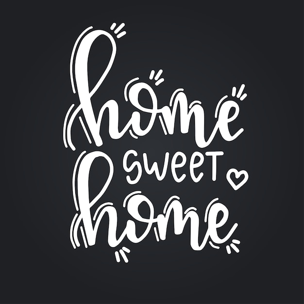 Home Sweet Home Hand gezeichnetes Typografie-Poster. Konzeptionelle handgeschriebene Phrase, handbeschriftetes kalligraphisches Design.