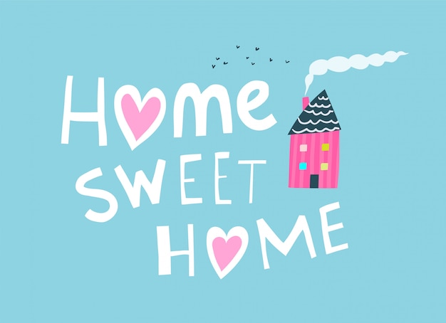 Home sweet home primitive grafik zitat schriftzug