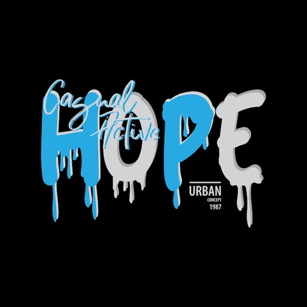 Hope illustration typografie für t-shirt-poster, logo-aufkleber oder bekleidungswaren