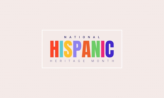 Horizontale fahnenschablone des national hispanic heritage month mit buntem text in einem rahmen. einfluss des lateinamerikanischen erbes auf eine weltkultur.