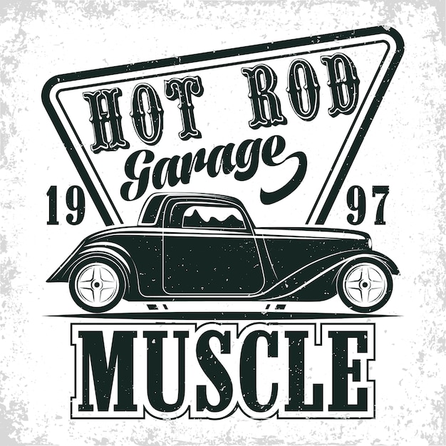 Hot rod garage logo-design, emblem der muscle-car-reparatur- und service-organisation, retro-car-garage-druckstempel, hot rod typografie-emblem