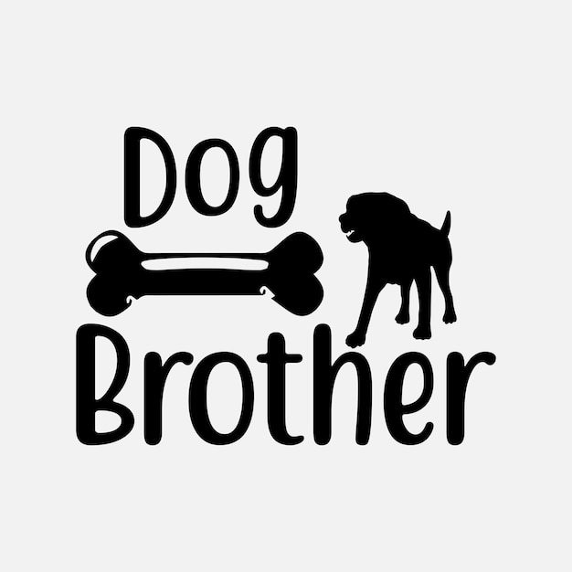 Hund bruder svg bestes typografie-t-shirt-design premium-vektor