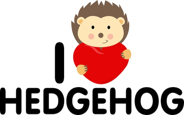 I love hedgehog mit worttext