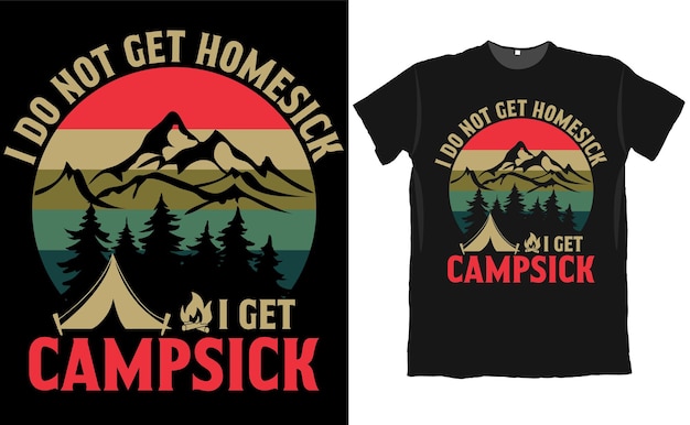 Ich bekomme kein heimweh ich bekomme camp krank camping t shirt design