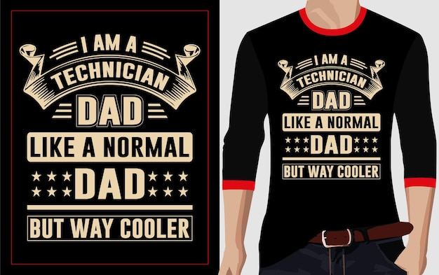 Ich bin ein techniker-vater wie ein normaler vater, aber viel cooler typografie-t-shirt-design
