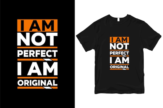 Ich bin nicht perfekt, ich bin ein originelles, geometrisches, motivierendes, stilvolles und perfektes typografie-t-shirt-design