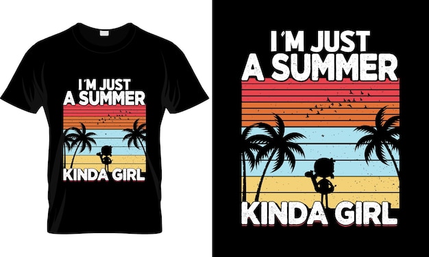 Ich bin nur ein sommerliches t-shirt-design für mädchen premium-vektor