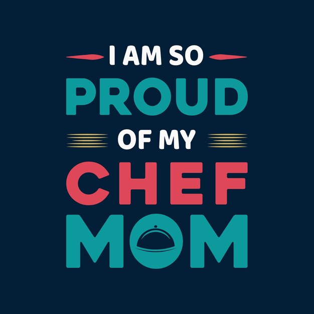 Ich bin so stolz auf mein chef-mama-t-shirt-design