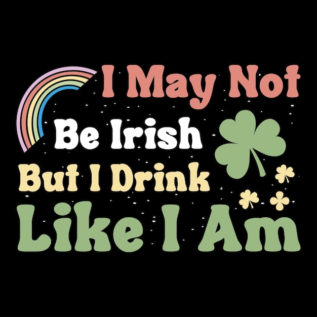 Ich bin zwar kein Ire, aber ich trinke, st. Patrick's Day Sublimation, st. Patricks T-Shirt, Sublimation.