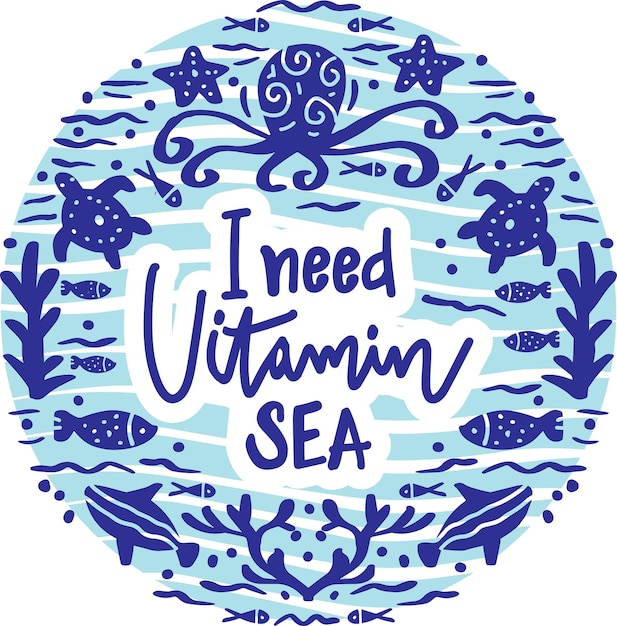 Ich brauche Vitamin Sea Poster Zitate