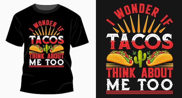 Vektor ich frage mich, ob tacos auch an mich denken typografie t-shirt design eps