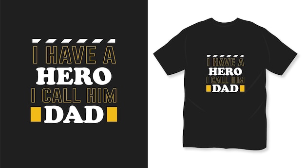 Ich habe einen Helden, ich nenne ihn Papa, Vatertagszitat, T-Shirt-Design