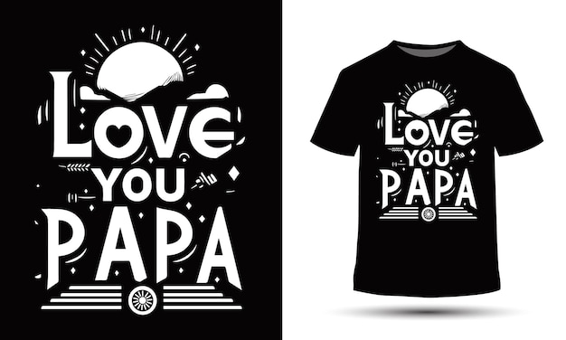 Vektor ich liebe dich papa vatertag t-shirt design