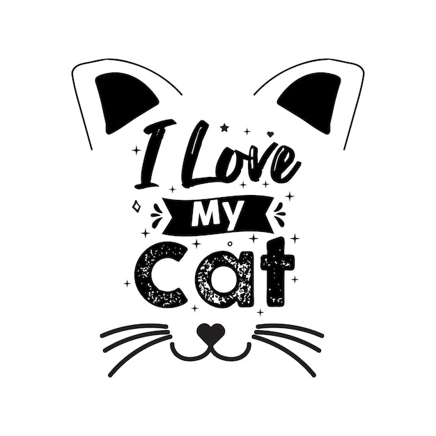 Ich liebe meine katze katze handgezeichnete typografie zitiert schriftzug illustration für karten tassen t-shirts