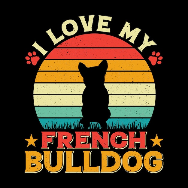 Vektor ich liebe meinen t-shirt entwurf der französischen bulldogge