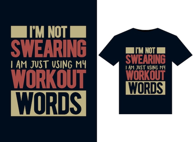 Ich schwöre nicht, dass ich nur meine workout-wortillustrationen für druckfertige t-shirt-designs verwende