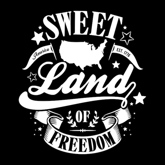 Illustration american typography mit text sweet land of freedom für t-shirts und alle medien