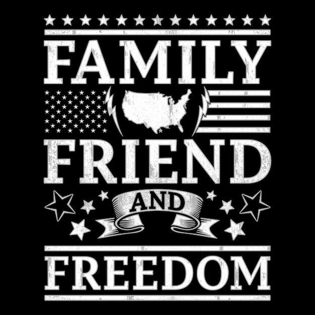 Illustration amerikanische typografie mit text familie freund und freiheit