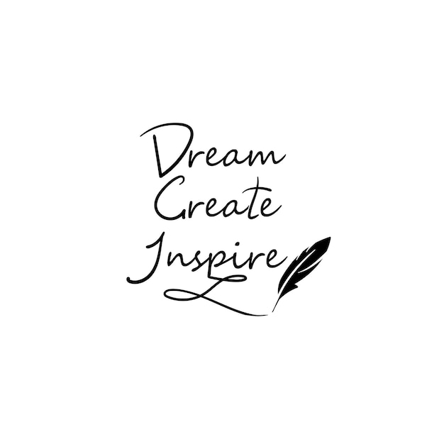 Illustration der beschriftung im vektor dream create inspire