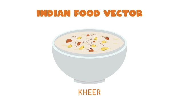 Vektor indischer kheer oder payasam - indischer süßer reispudding flache vektorcliparts. asiatisches essen. indische küche