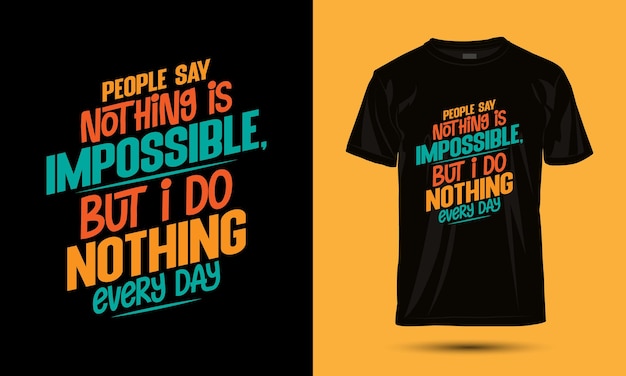 Inspirierende Zitate beschriften T-Shirt-Design, Kalligrafie für Poster, benutzerdefinierte Typografie oder Phrasen