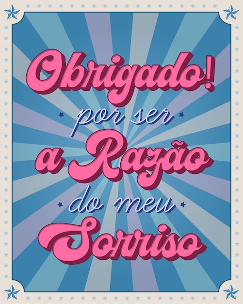 Inspirierendes phrasenposter in brasilianischer portugiesischer übersetzung im retro-stil danke, dass du der grund für mein lächeln bist