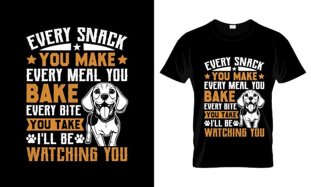 Jeder snack, den sie zubereiten, jede mahlzeit, farbenfrohes t-shirt, beagle-t-shirt-design