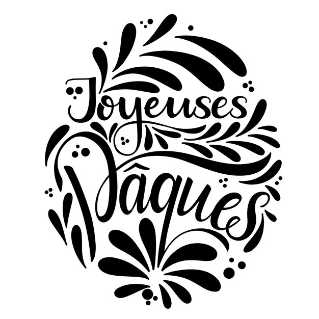 Joyeuses paquesschriftzug. frohe osternschriftzug auf französisch