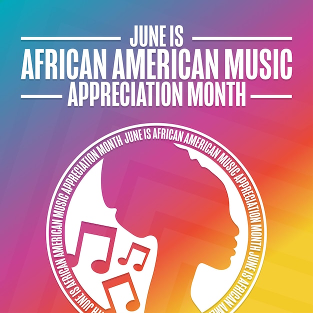 Juni ist African American Music Appreciation Month Holiday Concept Vorlage für Hintergrundbannerkartenposter mit Textinschrift Vector EPS10 Illustration