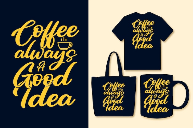 Kaffee immer eine gute idee typografie zitate design