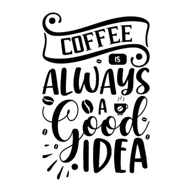 Kaffee spruch zitateVektoren und Illustrationen zum kostenlosen