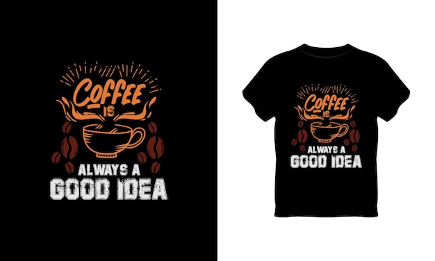 Kaffee ist immer eine gute idee vintage t-shirt-design